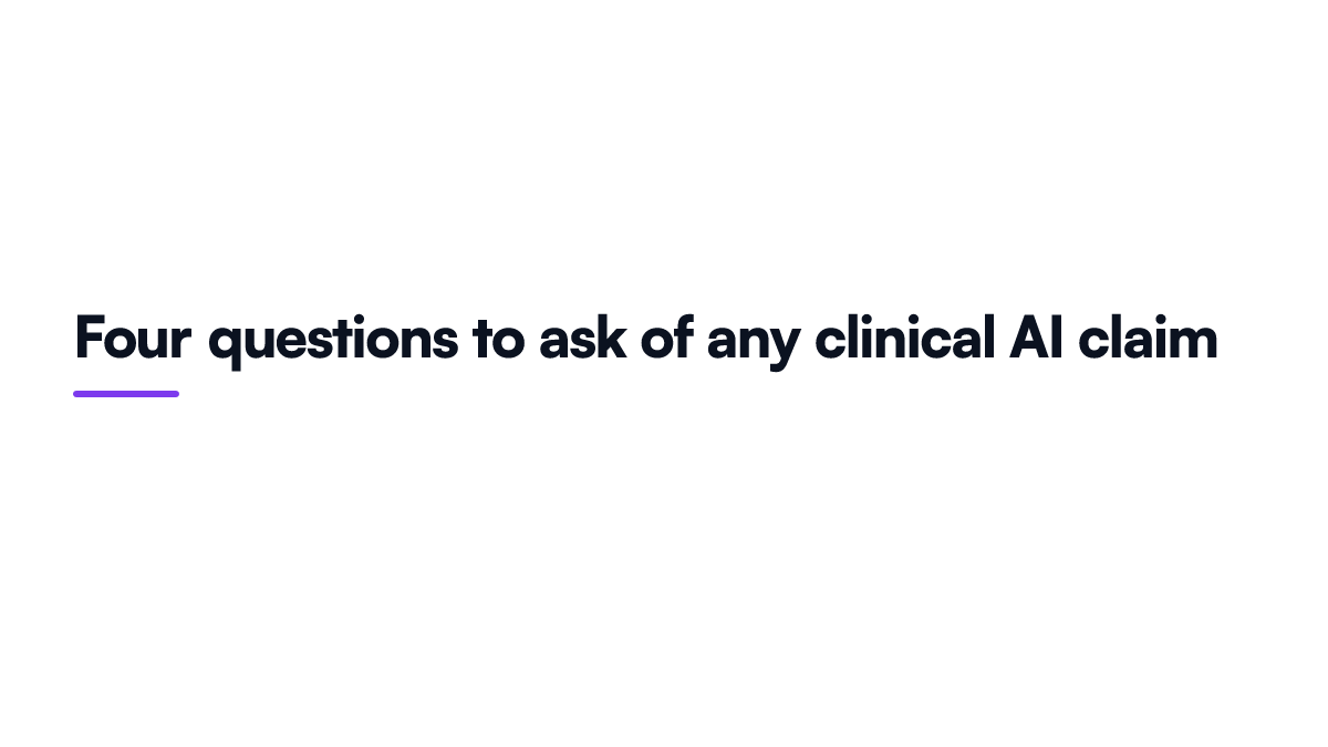 Card listing four questions to ask about any clinical AI claim before believing its accuracy number